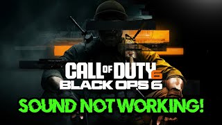 Call of Duty Black Ops 6 Fix SoundAudio Not Working CracklingDistortedPopping Audio Problem [upl. by Adnamor703]