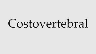 How to Pronounce Costovertebral [upl. by Elbring]