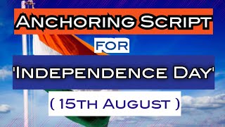 Anchoring Script for Independence Day 15th August [upl. by Ahsenahs]