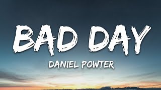 Daniel Powter  Bad Day Lyrics [upl. by Ybba193]