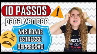 ANSIEDADE  ESTRESSE  CRISE  DEPRESSÃO  COMO VENCER [upl. by Cloris]