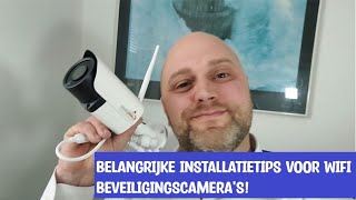 Essentiële installatietips als je een wifi beveiligingscamera gaat aansluiten [upl. by Naed]