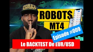 BACKTEST MT4  MEILLEUR BACKTESTING  COMMENT CREER UN ROBOT DE TRADING [upl. by Awad]