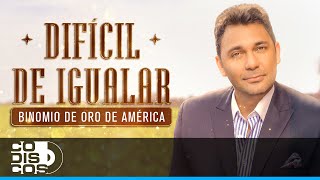 Difícil De Igualar Binomio De Oro De América  Video [upl. by Eerbua]