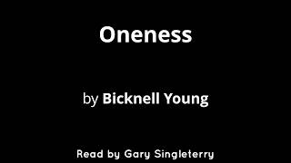 Oneness by Bicknell Young [upl. by Cynarra]