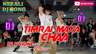 Timrai maya chaa new nepali dj remix 2024 dancing nepali dj song remix by dj v lione indarpur [upl. by Adamek417]