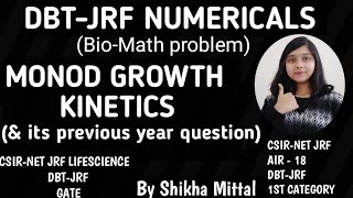 MONOD GROWTH KINETICS  DBTJRF NUMERICALS [upl. by Inait481]