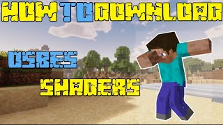 HOW TO DOWNLOAD OSBES SHADER FOR MINECRAFT PE [upl. by Rosalie966]