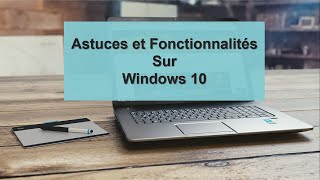 Astuces Windows 10 pour gagner du temps  fonctionnalités vraiment très utiles [upl. by Grondin]