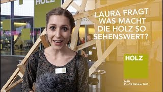 Holz 2019  Laura fragt Was macht die Holz so sehenswert [upl. by Jonina]