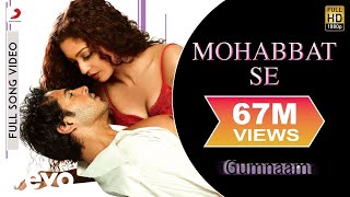 Mohabbat Se Zyada Full Video  GumnaamDino Morea MahimaUdit Narayan Shreya Ghoshal [upl. by Shayla385]