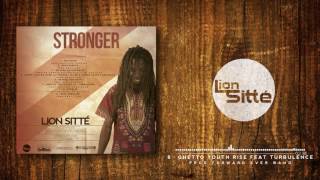 Lion Sitté  Ghetto Youth Rise Feat Turbulence  Forward Ever Band║Stronger║ [upl. by Nobell]