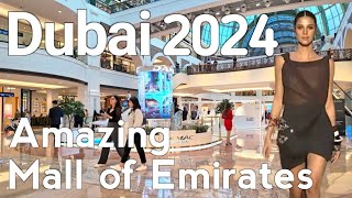 Dubai 4K Amazing Mall of the Emirates Walking Tour 2024 🇦🇪 [upl. by Aivuy]