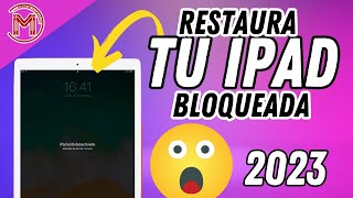 ✅🔓4 FORMAS PARA DESBLOQUEAR TU IPAD SIN ITUNES COMO RESTAURAR TU IPAD BLOQUEADA🔓 FACIL 2023✅😱 [upl. by Atiluap]