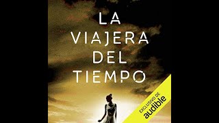 La Viajera del Tiempo audiolibro de Lorena Franco Autor Mamen Mengo Narrador amp 3 más [upl. by Nonnahsal]