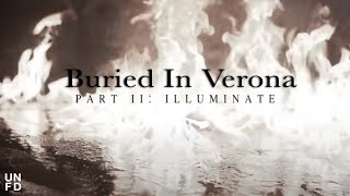 Buried In Verona  Illuminate Official Music Video [upl. by Kinzer257]