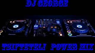 dj george quottsifteteli power mixquot [upl. by Hseyaj]