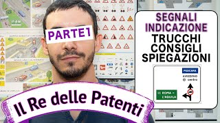 SEGNALI DI INDICAZIONE Pt 1  IL RE DELLE PATENTI  PATENTE B  ESAME DI TEORIA [upl. by Tiphane]