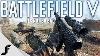 Battlefield 5 Its not so bad [upl. by Ajet944]