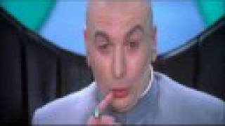 Dr Evil  Why make trillions when we can make Billions [upl. by Monteith]