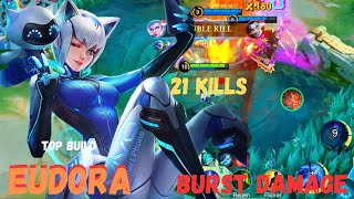 21 Kills Eudora Insane Burst DamageTop BuildMLBB [upl. by Sivartal]