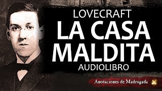 HP Lovecraft  La casa maldita  Cuento de terror  Audiolibro [upl. by Belen]