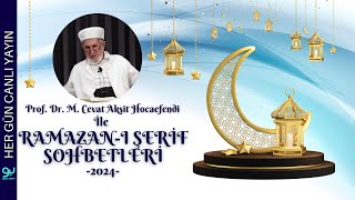 Prof Dr M Cevat Akşit Hocaefendi ile Ramazan Sohbetleri 13 Mart 2024 [upl. by Issi636]