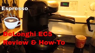 DeLonghi EC5 Espresso Machine Product Review amp Quick HowTo [upl. by Gisele245]