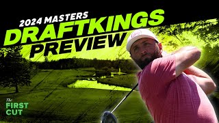 2024 Masters Tournament DFS Preview  Picks Strategy Fades  The First Cut Podcast [upl. by Hannahoj]