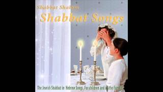 Song For Friday night Shabbat Songs [upl. by Llennahc]