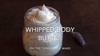 DIY Whipped Body Butter [upl. by Lesly]