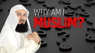 NEW  Why am I a Muslim  Mufti Menk [upl. by Annod]