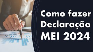 Declaração Anual MEI 2024 Referente a 2023 [upl. by Eserahs]