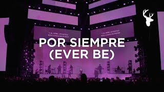 Por Siempre Ever Be  Kalley Heiligenthal  Bethel Music En Español [upl. by Sweyn]