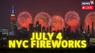 NYC Live 4th July Fireworks  New York 2024 4th July Fireworks Watch Live  News18 Live  N18G [upl. by Nordine]