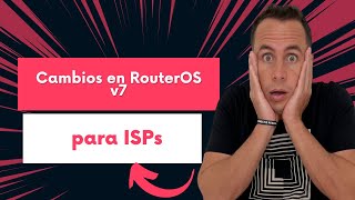 Cambios en RouterOS v7 para ISPs  WARLEY GOES [upl. by Nuhsed]