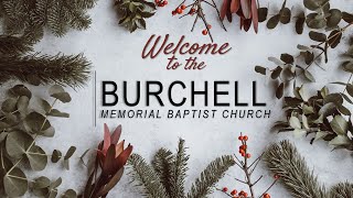 BURCHELL MEMORIAL CHURCH 10AM WORSHIP [upl. by Brezin]