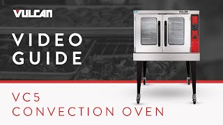 Vulcan Convection Oven Operation How to Prepare and Operate Your VC5 Convection Oven [upl. by Tena]