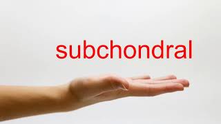 How to Pronounce subchondral  American English [upl. by Nazay]