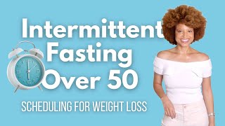 My Best Intermittent Fasting Schedule for Weight Loss Over 50 [upl. by Sutphin]