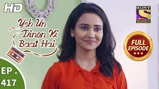 Yeh Un Dinon Ki Baat Hai  Ep 417  Full Episode  26th April 2019 [upl. by Corkhill]