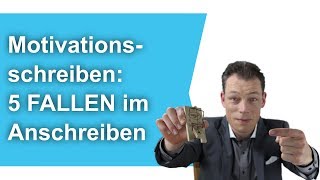 Motivationsschreiben 5 FALLEN im Anschreiben Bewerbung schreiben  M Wehrle [upl. by Alisa441]