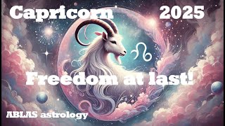 Horoscope Capricorn 2025 A year marked by opening doors to new horizons Freedom at last [upl. by Mines]