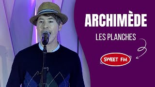 Archimède  Les Planches version live et acoustique [upl. by Estes]