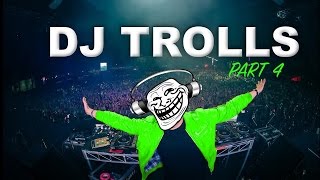 DJs that Trolled the Crowd Part 4 [upl. by Margeaux]