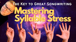 The Key to Great Songwriting Mastering Syllable Stress [upl. by Tsuda]