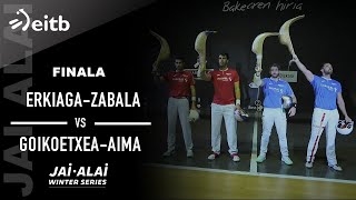 JAI ALAI WINTER SERIES 1edizioa ErkiagaZabala  GoikoetxeaAimar FINALA [upl. by Ahsiled]