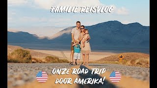 🇺🇸REISVLOG WEST AMERIKA🇺🇸 ONZE FAMILIE ROADTRIP DEEL1  Fos and Us  Familie Vlog 64 [upl. by Arjan973]