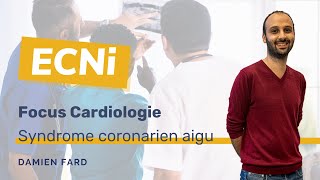 ECNi  Cardiologie  Syndrome coronarien aigu [upl. by Bethany]