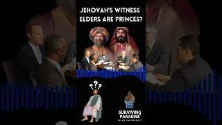 Jehovahs Witness elders are princes exjw [upl. by Abramo]